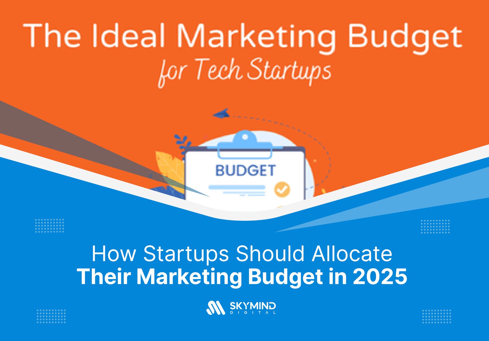 How Startups Should Allocate Their Marketing Budget